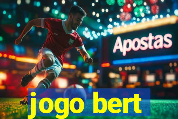 jogo bert